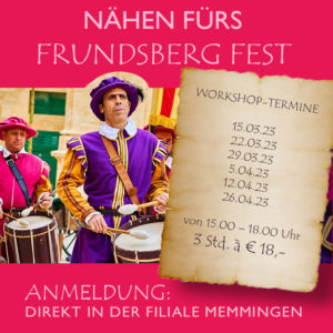 Nähen für das Frundsbergfest