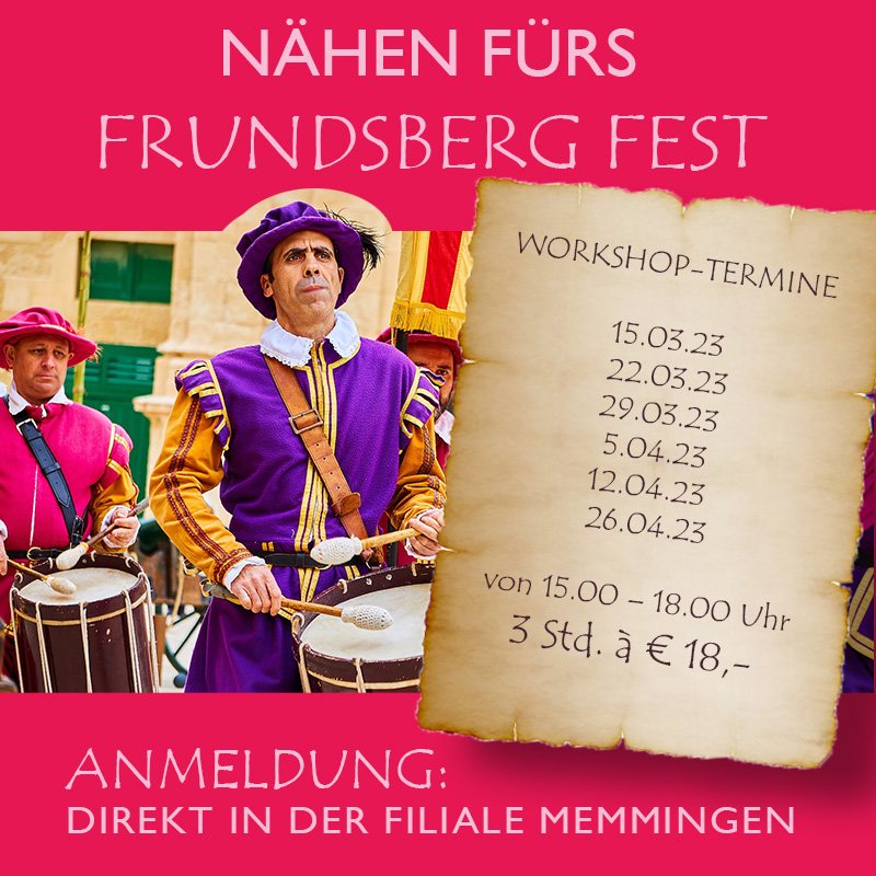 NEUER WORKSHOP: Nähen für das Frundsbergfest