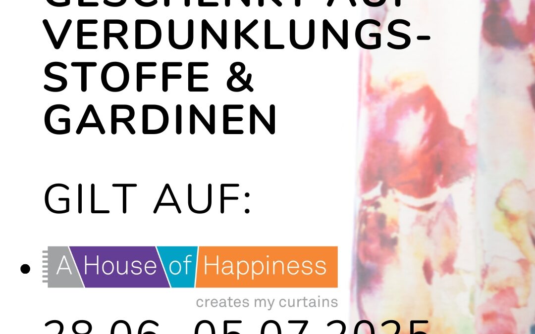 19% MwSt geschenkt auf alle Verdunklungsstoffe & Gardinen
