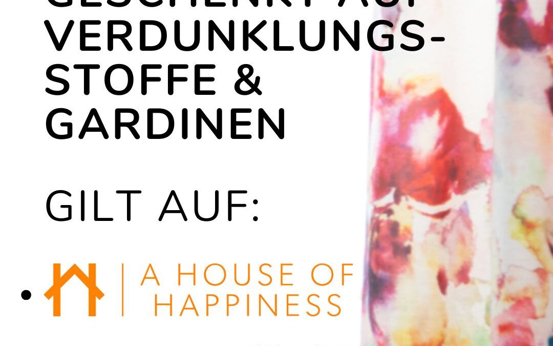 19% MwSt geschenkt auf alle Verdunklungsstoffe & Gardinen