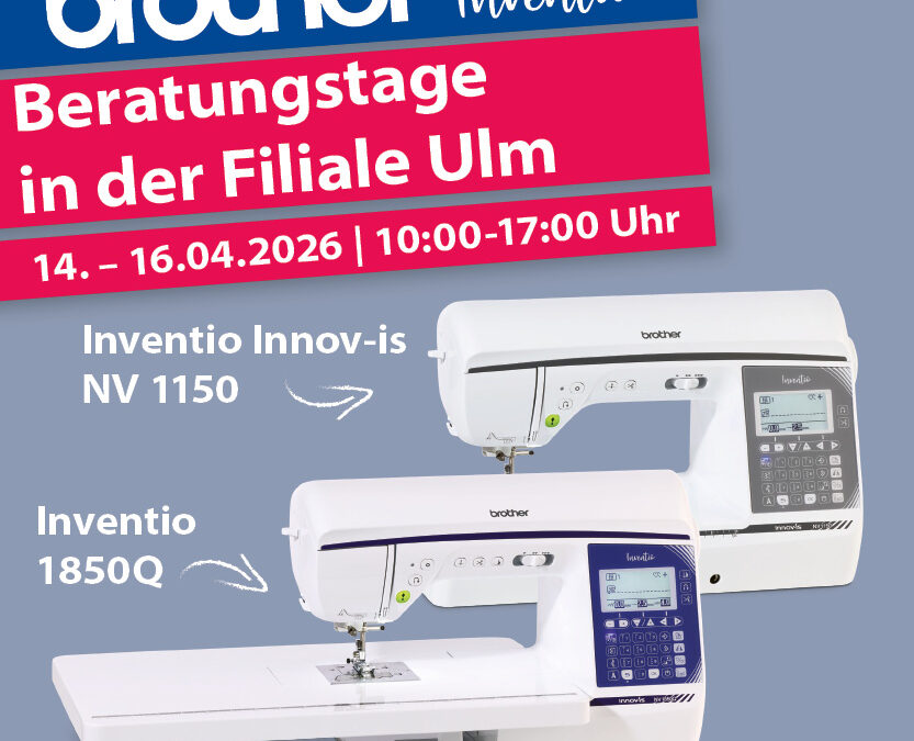 14.–16.04.2026 brother Beratungstage – Filiale Ulm