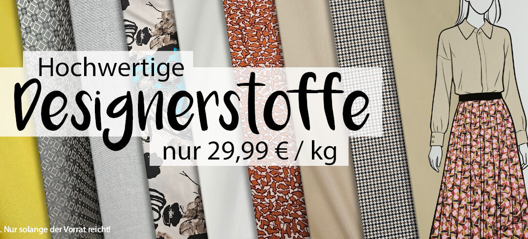 Designerstoffe zum Schnäppchenpreis!